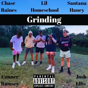 Grinding (feat. Santana Haney, ConGoated, Josh Ellis & Chase Raines) [Explicit]