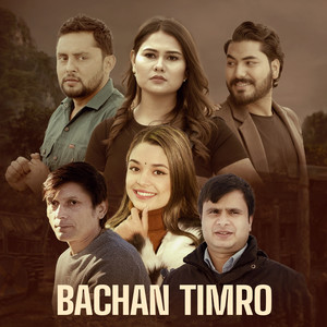 Bachan Timro