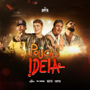 Poucas Ideia (Explicit)