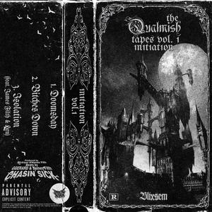 The Qualmish Tapes Vol I: Initiation (Explicit)