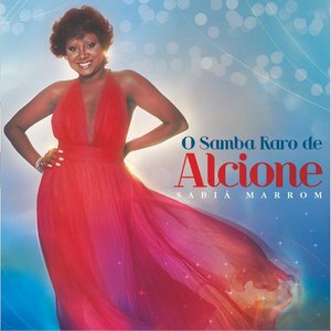 Sabiá Marrom - O Samba Raro De Alcione