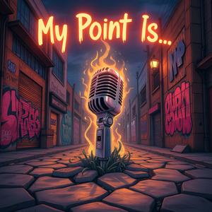 My Point Is... (feat. Tynn Dolla) [Explicit]