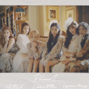 Polaroid (Chinese Ver.|翻自:|G|I-DLE)