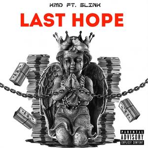 Last Hope(feat. Slink) (Explicit)