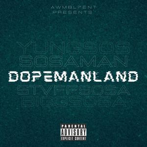 DopeManLand (Explicit)