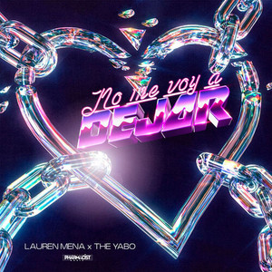 No Me Voy A Dejar (Explicit)