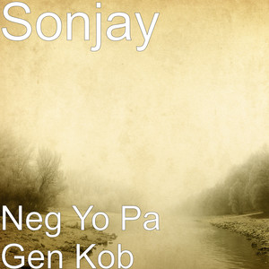 Neg Yo Pa Gen Kob (Explicit)
