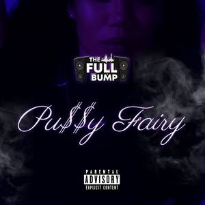 PU$$Y FAIRY (Explicit)