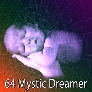 64 Mystic Dreamer