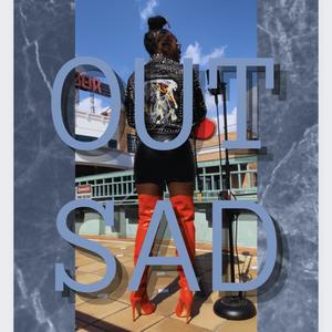 Out Sad (Explicit)