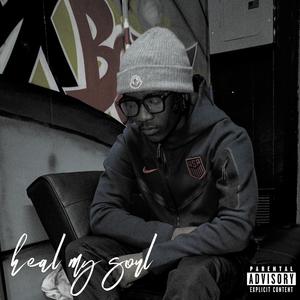 heal my soul (feat. Blackedy) [Explicit]