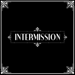 Intermission