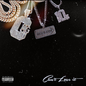 Can't Lose It (Explicit)