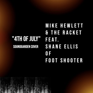 4th of July (feat. Shane Ellis of Foot Shooter)