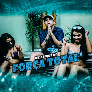 Força Total (Explicit)