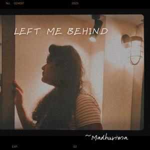 Left Me Behind