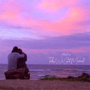 Today We Got Married