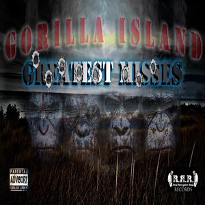 Gorilla Island: Greatest Misses (Explicit)