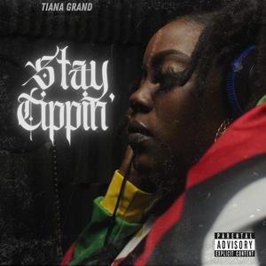 Stay Tippin' (feat. Tiana Grand) (Explicit)