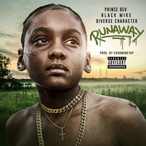 Runaway (feat. Diverse Character & Black Mike) [Explicit]