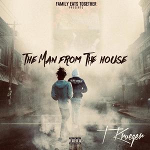 The Man From The House, Pt. 2 (Explicit)