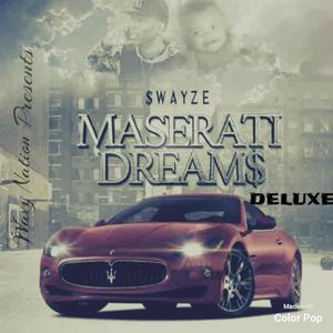 Maserati Dream$ (DELUXE) [Explicit]