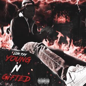 Young N Gifted (Explicit)