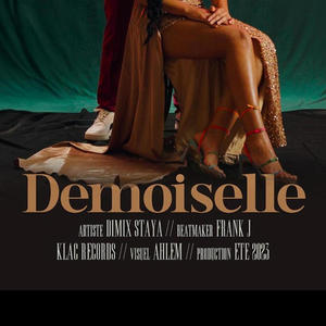 Dimix Staya & Frank J (Demoiselle) (feat. Dimix Staya)