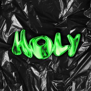 H.O.L.Y (feat. Fyno_615)