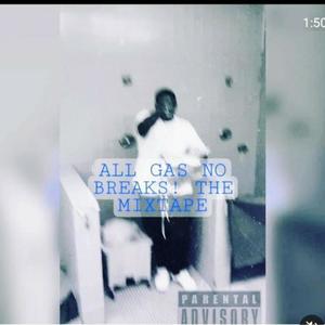 All Gas No Breaks! (Explicit)