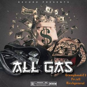 All Gas (feat. Fn rell & Ricchgeneral) [Explicit]