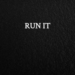 Run It (Explicit)