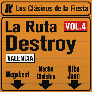 La Ruta Destroy (Valencia) Vol. 4