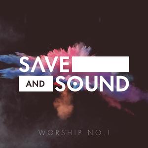 Save and Sound Worship No. 1
