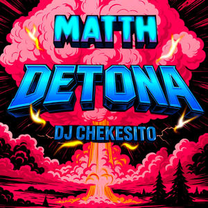 Detona (feat. Dj Chekesito|Explicit)