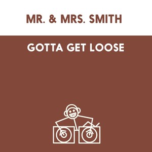 Gotta Get Loose (Mudmen Remix)