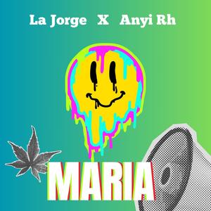 MARIA (feat. Anyi RH)