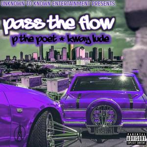 Pass The Flow (feat. Kway Lude) [Explicit]