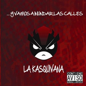 Y Vamos a Inundar las Calles (Explicit)