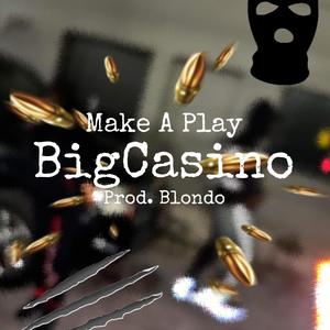 Make A Play (Explicit)