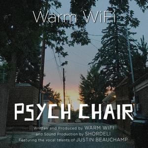 Psych Chair (feat. Justin Beauchamp)