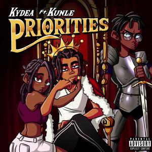 Priorities(feat. Kunle) (Explicit)