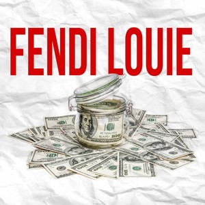 Fendi Louie (Explicit)