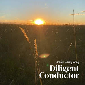 Diligent Conductor (feat. Willy Wong)