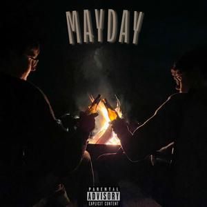 Mayday (feat. KAMJUU & TopPickeCaleb) [Explicit]