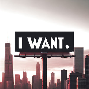 I Want (Explicit)