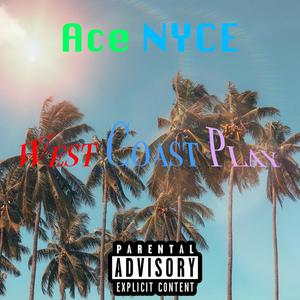 West Coast Play (Explicit)