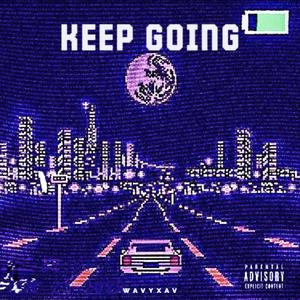 KEEP GOING (Explicit)