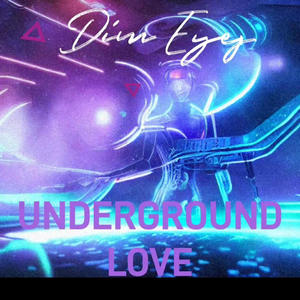 UNDERGROUND LOVE