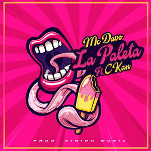 La Paleta (feat. C-Kan) [Explicit]